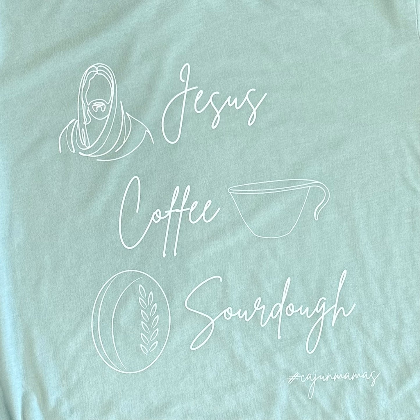 *PRE-ORDER* "Jesus, Coffee, Sourdough!" T-shirt