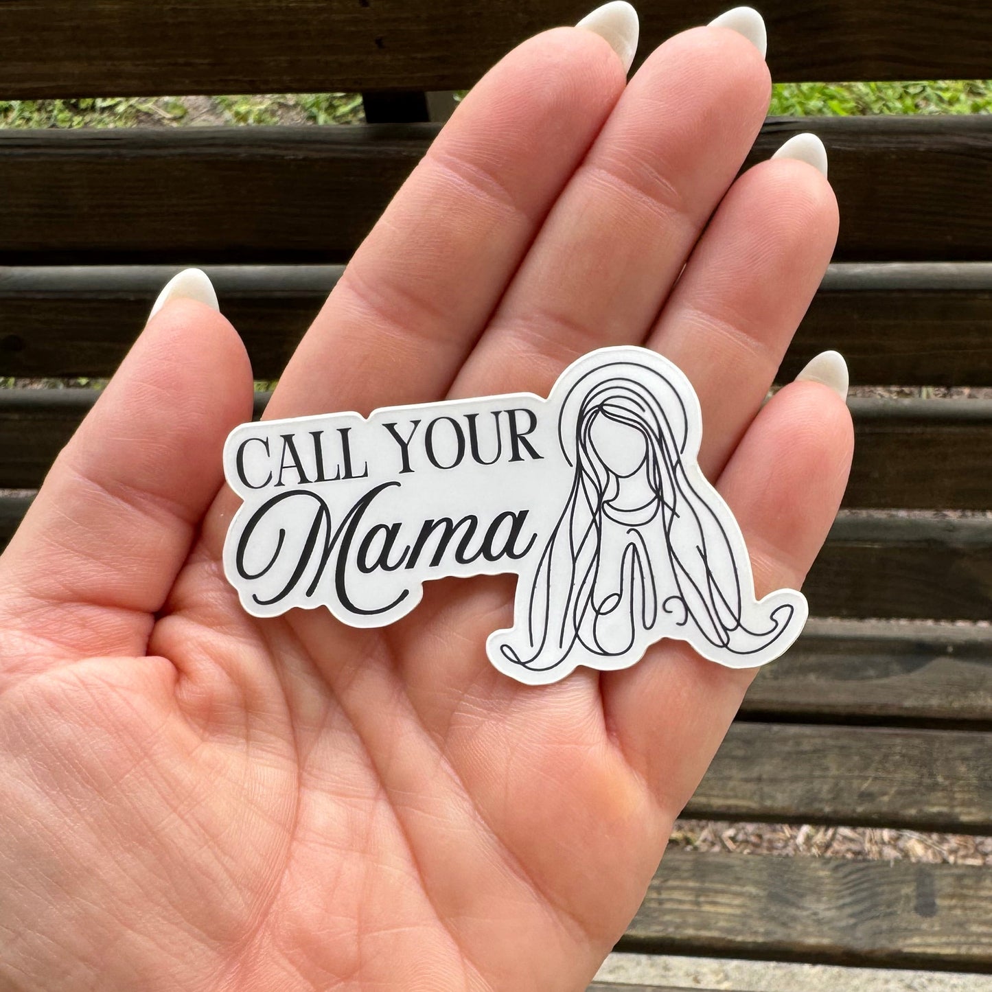 Call Your Mama Vinyl Sticker