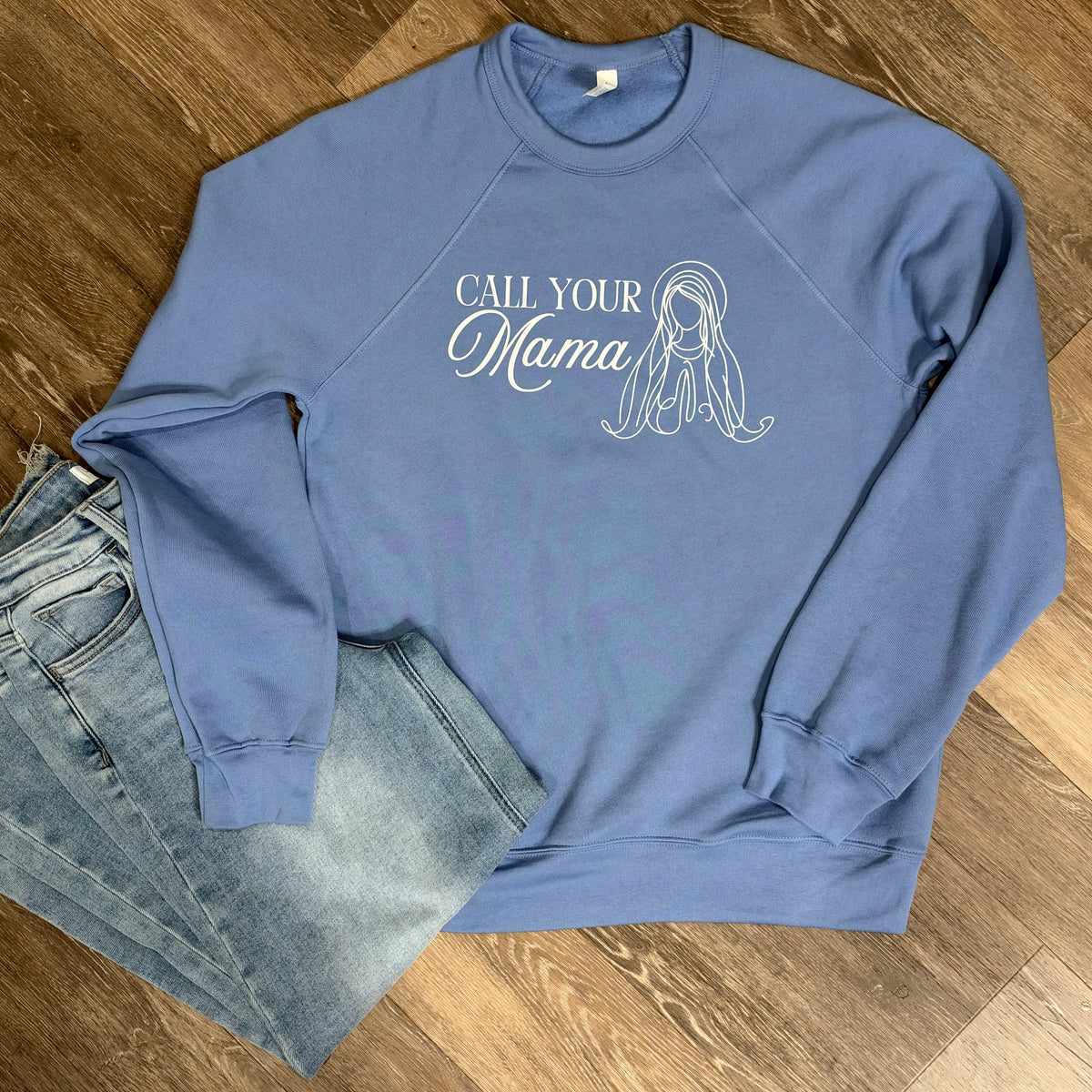 *PRE-ORDER* "Call Your Mama" Sweatshirt
