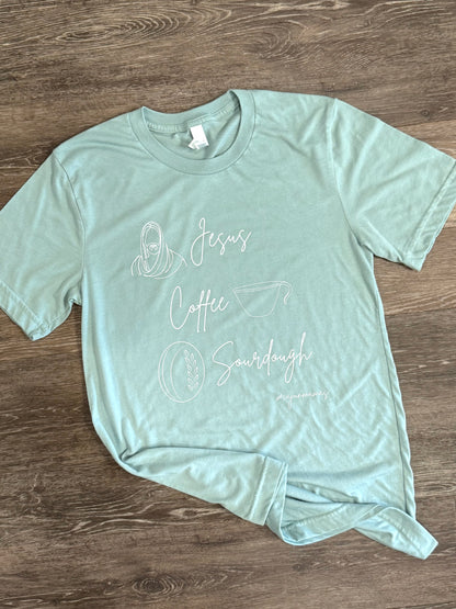 *PRE-ORDER* "Jesus, Coffee, Sourdough!" T-shirt