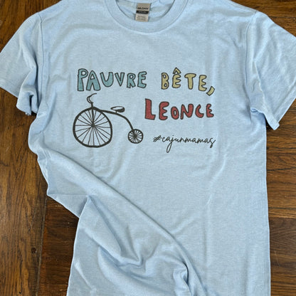 *PRE-ORDER* "Pauvre Bête, Leonce" T-Shirt
