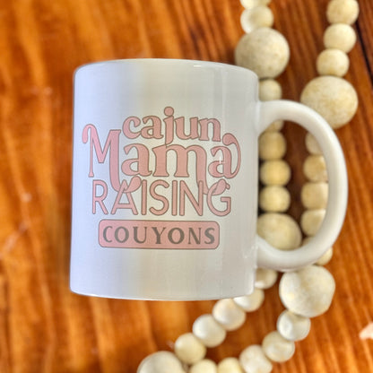 *PRE-ORDER* "Cajun Mama Raising Couyons" Mug
