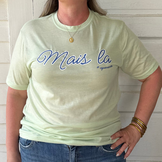*PRE-ORDER* "Mais La" T-Shirt